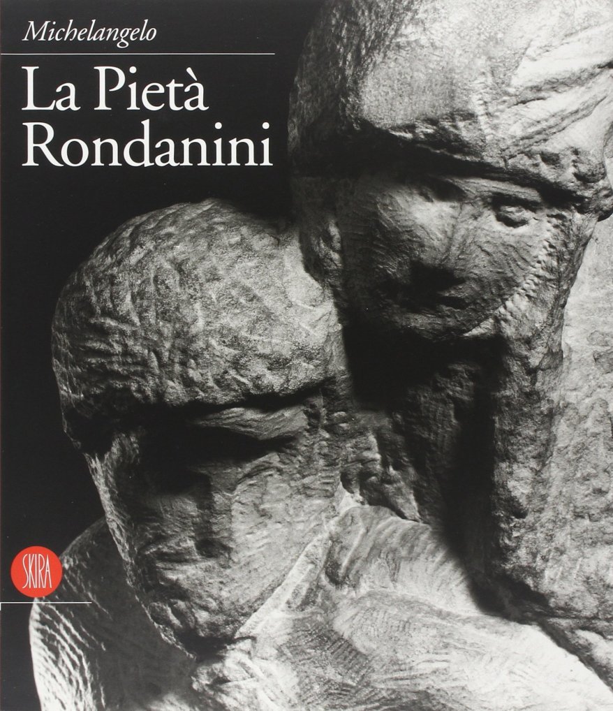 La Pietà Rondanini: il libro di&nbsp;Paolucci