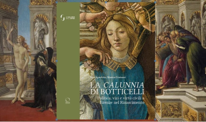 La Calunnia di Botticelli: il libro che attraverso l’iconologia racconta la Firenze del Rinascimento