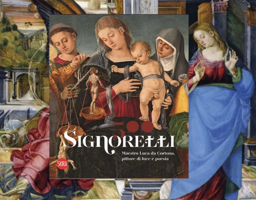 Signorelli 500, maestro Luca da Cortona, pittore di luce e poesia: ecco il libro
