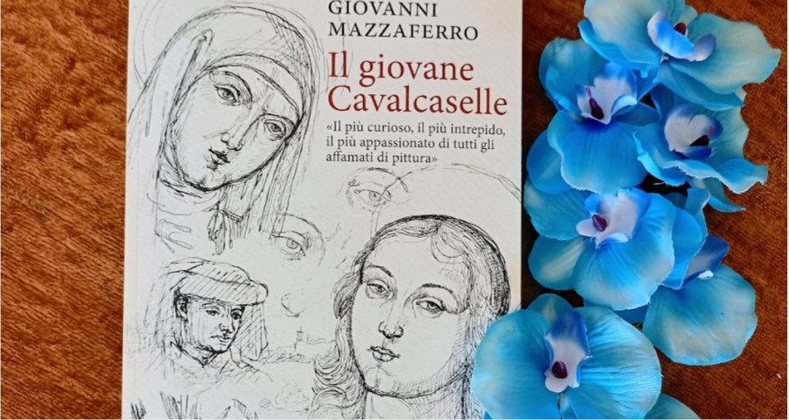Il giovane Cavalcaselle: la recensione del libro di&nbsp;Mazzaferro