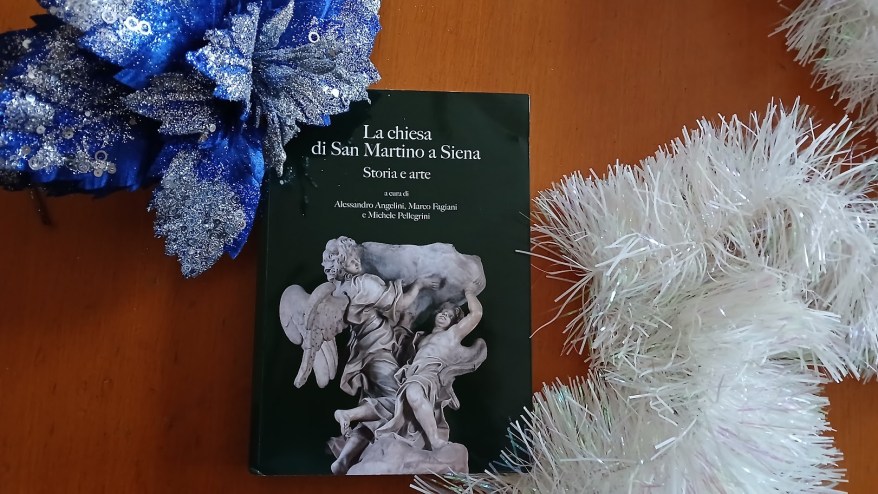 I Capolavori e la Storia della Chiesa di San Martino a Siena in un&nbsp;libro