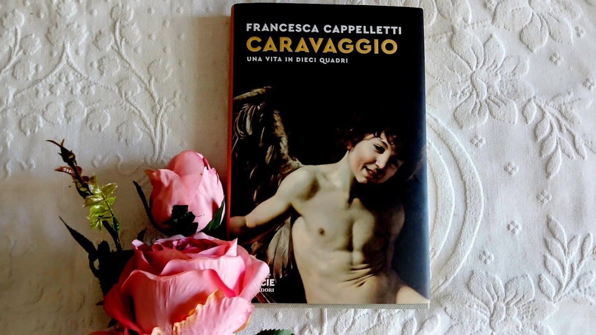 Caravaggio raccontato in 10 dipinti da Francesca&nbsp;Cappelletti