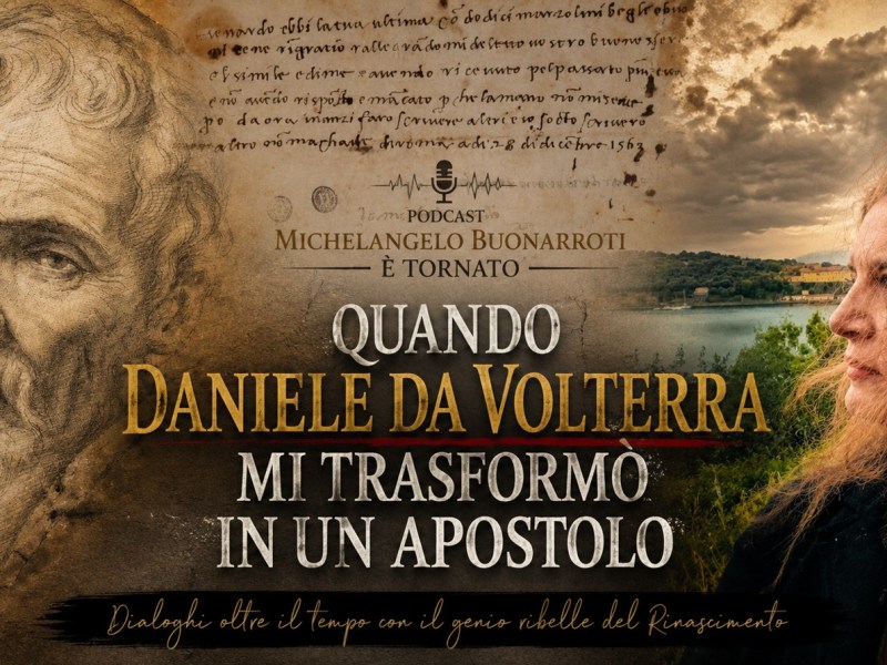 Podcast Episode: Quando Daniele da Volterra mi trasformò in un&nbsp;apostolo