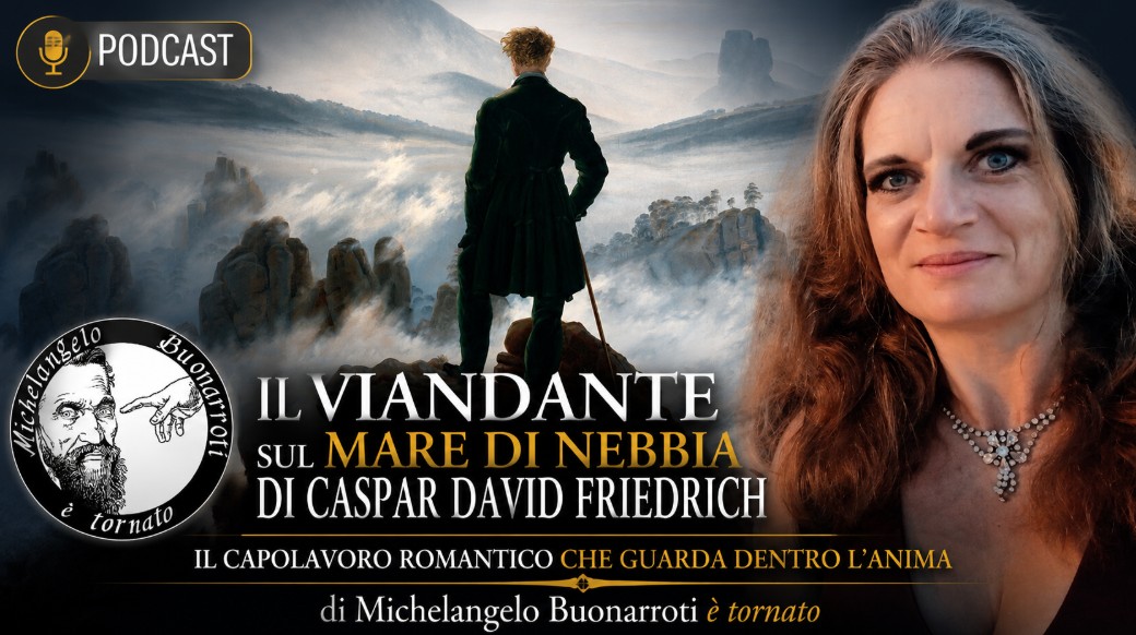 Podcast Episode: Il Viandante sul Mare di Nebbia di Caspar David&nbsp;Friedrich