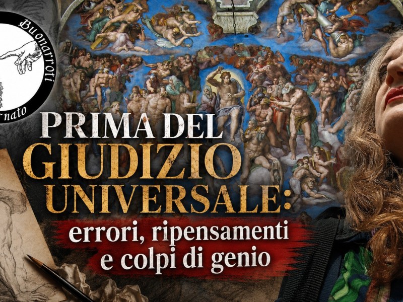 Podcast Episode: Prima del Giudizio Universale: errori, ripensamenti e colpi di&nbsp;genio