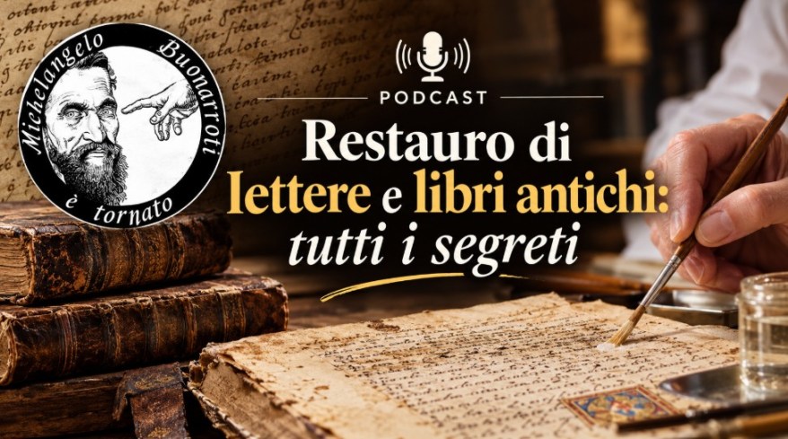 Podcast Episode: Restauro di lettere e libri antichi, tutti i segreti