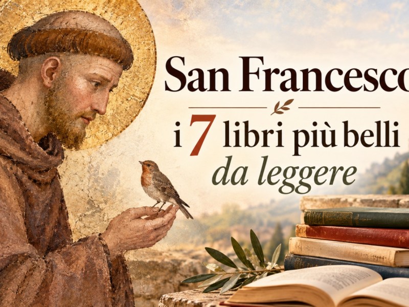 San Francesco, i 7 libri più belli da leggere: biografie, arte e&nbsp;storia